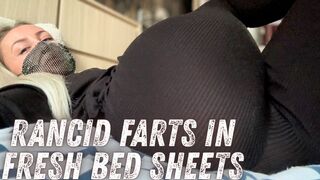 Rancid Farts in Fresh Bed Sheets