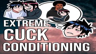 Extreme Cuck Conditioning