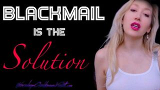Blackmail Is The Solution