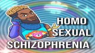 Homosexual Schizophrenia