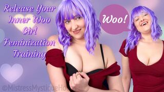 Release Your Inner Woo Girl Feminization Training - She's the life of the party! - Sissy Training, Sissy Sluts, Sissification, Femdom, Gender Transformation with Mistress Mystique Hoops - MP4