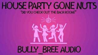 House Party Gone Nuts Audio