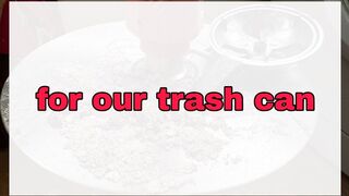 Our human trash can