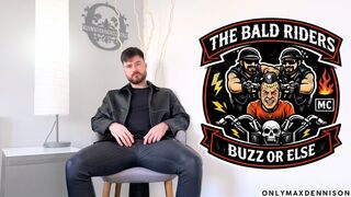 THE BALD RIDERS - BUZZ CUT OR ELSE?