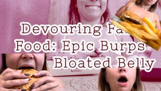 Devouring Fast Food: Epic Burps and a Bloated Belly