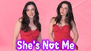 She's Not Me