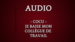AUDIO COCU - Je me tape mon collègue de travail