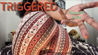 TRIGGERED: Ebony Ass Findom Drain 4K