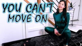 You Can't Move On