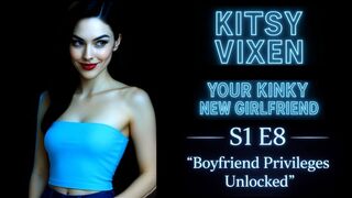 S1 E8 Your Kinky New Girlfriend "Boyfriend Privileges Unlocked"