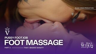 PT2 Sensual Foot Body Rub Leading to Intense Pussy Footjob Orgasm