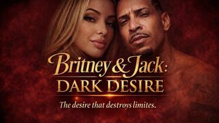 CHAPTER 2: JACK BEGS BRITNEY TO SIT ON HIS FACE (FULL HD CAM)