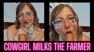 Cowgirl Milks the Farmer