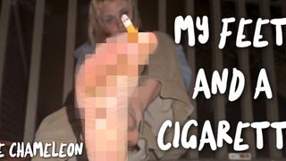 my feet and a cigarette