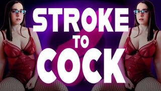 Stroke for Cock