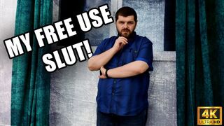 My Free Use Slut - 4k UHD 2160p - KingMarti