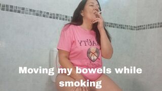 Moving my bowels while smoking