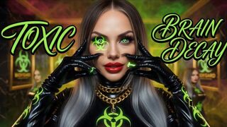 Toxic Brain Decay