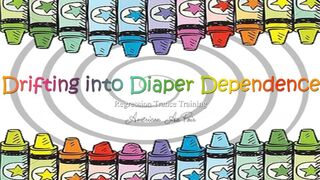 Drifting into Diaper Dependence