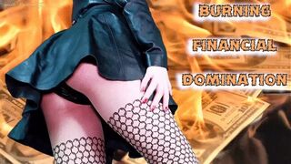 Burning Financial Domination!