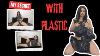 My secret with plastic