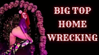 Big Top Homewrecking