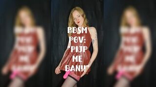 BDSM POV: "Pijp me dan!!"