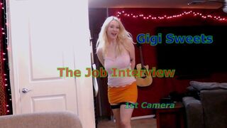 Gigi Sweets - The Job Interview 1st Camera