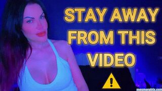 STAY AWAY FROM THIS VIDEO