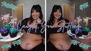 Girlfriend Catches You Stuffing