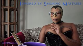 Ignored by Smoking Mastress