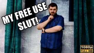 My Free Use Slut - Full HD 1080p - KingMarti - MOV