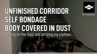 Femboy Self bondage and rolling in the corridor to get my clothes covered in dust