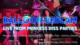 Balloon Bedlam - Live from Princess Diss Parties