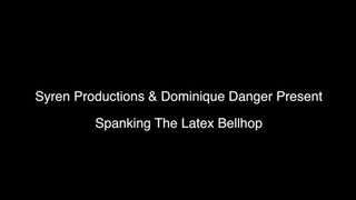 Spanking The Latex Bellhop (720p)
