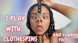 I PLAY WITH CLOTHESPINS AND FUNNY FACES