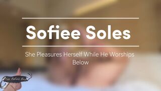 Sofiee Soles She Pleasures Herself While He Worships Below