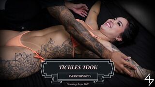 Tickles Took Everything PT2
