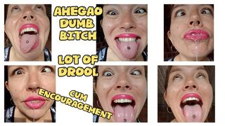 AHEGAO - CUM ENCOURAGEMENT - LOT OF DROOL
