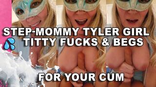 Step-Mommy Tyler Girl’s Light Blue Dress Titty Fuck Tease – Watch Me Play With My Tits & Take Your Load