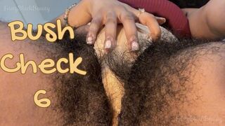 Bush Check 6: Hairy Ebony Pussy Fetish 4K