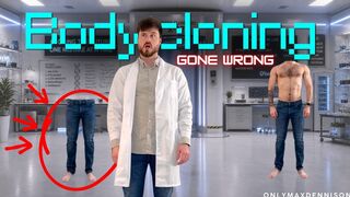 BODY CLONING GONE WRONG - Natural body magic