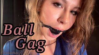 I Put on a Ball Gag and Show it to You