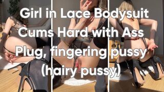 Naughty Girl in Lace Bodysuit Cums Hard with Ass Plug, fingering hairy pussy