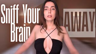 Sniff your brain away - Captivate - Mesmerize - Smell fetish
