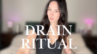drain ritual