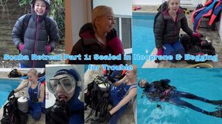 Scuba Retreat Part 1: Sealed in Neoprene & Begging for Trouble - MOV
