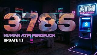 3785 - Human ATM Mind-fuck Update 1_1