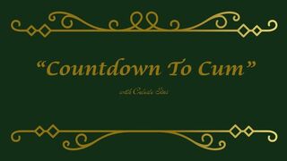 Countdown To Cum