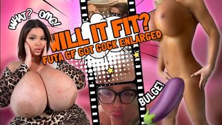 My Futa GF enhanced her cock and fucks me after Vacuum Pumping it even Bigger